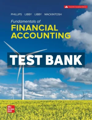 Fundamentals Of Financial Accounting 7th Canadian Edition Phillips Test Bank