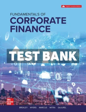 Fundamentals of Corporate Finance 8th Canadian Edition BREALEY Test Bank