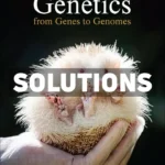 Genetics - From Genes to Genomes 8th Edition Goldberg Solutions Manual