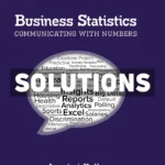 Business Statistics - Communicating with Numbers 5th Edition Jaggia Solutions Manual