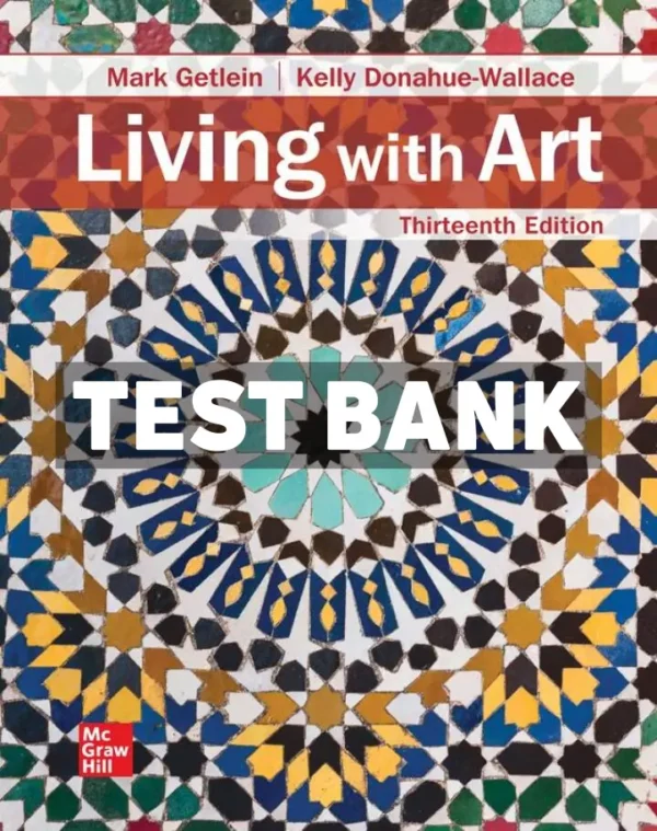 Living with Art 13th Edition Getlein Test Bank