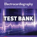Electrocardiography for Healthcare Professionals 6th Edition Booth Test Bank