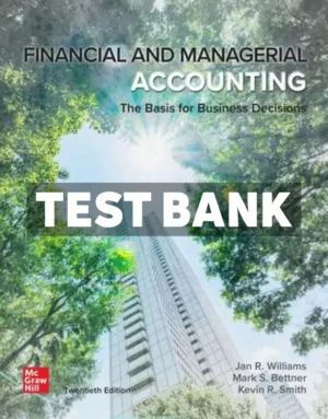 Financial and Managerial Accounting 20th Edition Williams Test Bank