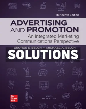 Advertising and Promotion - An Integrated Marketing Communications Perspective 13th Edition Belch Solutions Manual