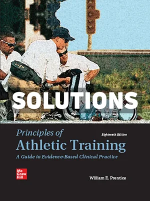 Principles of Athletic Training - A Guide to Evidence-Based Clinical Practice 18th Edition Prentice Test Bank