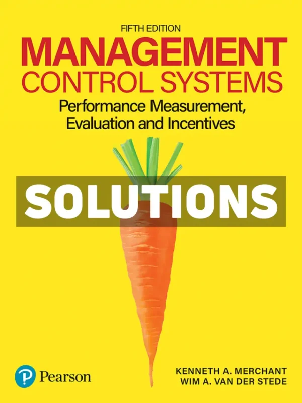 Management Control Systems 5th Edition Merchant Solutions Manual