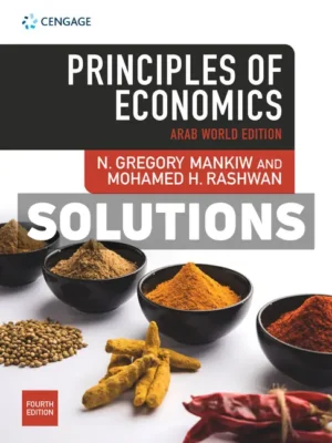Principles of Economics Arab World 4th Edition Mankiw Solutions Manual
