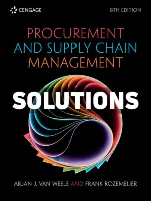 Procurement and Supply Chain Management 8th Edition Weele Solutions Manual