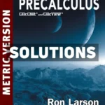 Precalculus Metric Version 11th Edition Larson Solutions Manual