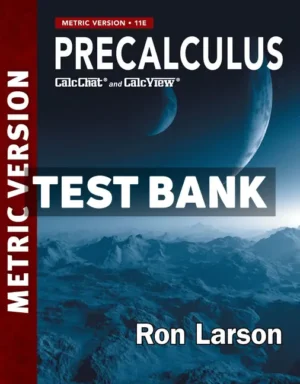 Precalculus Metric Version 11th Edition Larson Test Bank