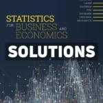 Statistics for Business and Economics 6th Edition Anderson Solutions Manual