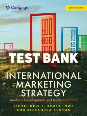 International Marketing Strategy - Analysis Development and Implementation 10th Edition Doole Test Bank