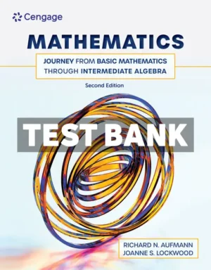 Mathematics - Journey from Basic Mathematics through Intermediate Algebra 2nd Edition Aufmann Test Bank
