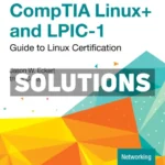 Linux+ and LPIC-1 Guide to Linux Certification 6th Edition Eckert Solutions Manual