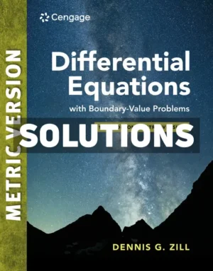 Differential Equations with Boundary-Value Problems International Metric Edition 10th Edition Zill Solutions Manual