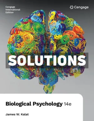 Biological Psychology International Edition 14th Edition Kalat Solutions Manual
