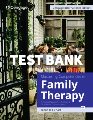 Mastering Competencies in Family Therapy 4th Edition Gehart Test Bank