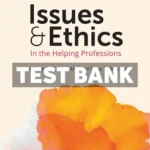 Issues and Ethics in the Helping Professions 11th Edition Corey Test Bank