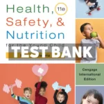 Health Safety and Nutrition for the Young Child International Edition 11th Edition Marotz Test Bank