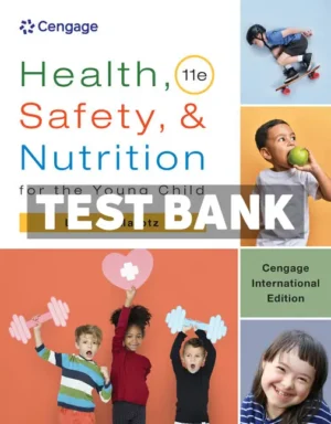 Health Safety and Nutrition for the Young Child International Edition 11th Edition Marotz Test Bank