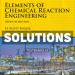 Elements of Chemical Reaction Engineering 7th Fogler Solutions Manual