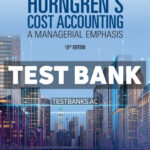 Horngrens Cost Accounting 18th Datar Test Bank