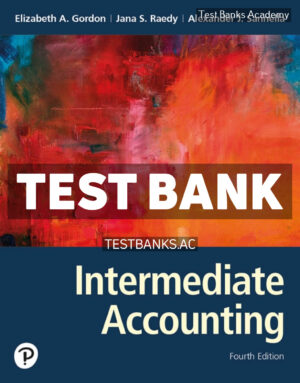 Intermediate Accounting 4th Gordon Test Bank