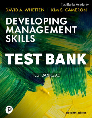 Developing Management Skills 11th Whetten Test Bank