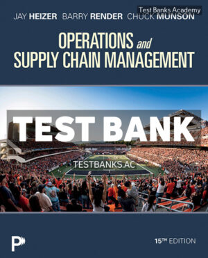 Operations and Supply Chain Management 15th Heizer Test Bank