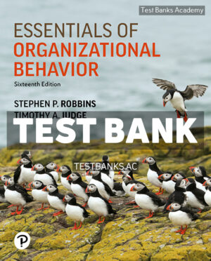 Essentials of Organizational Behavior 16th Robbins Test Bank