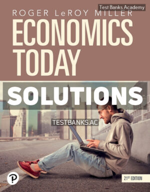 Economics Today 21st Miller Solutions Manual