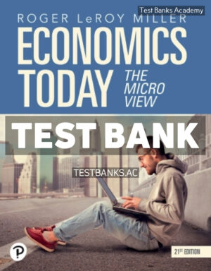 Economics Today - The Micro View 21st Miller Test Bank