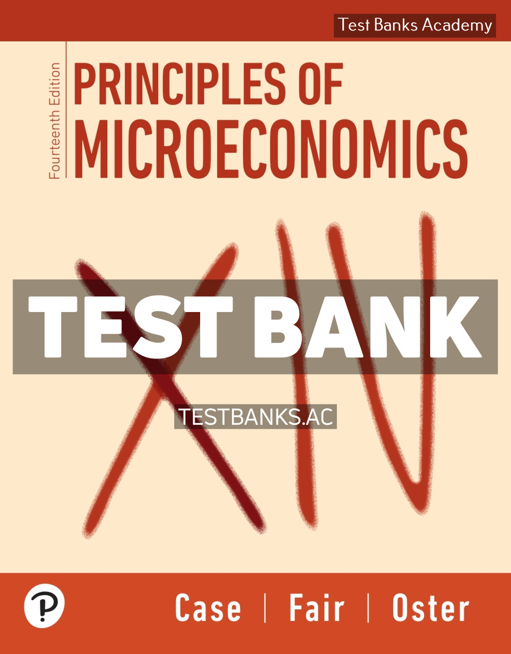 9780135374917-TEST-BANK Principles of Microeconomics 14th Case Test Bank
