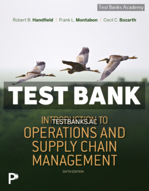 Introduction to Operations and Supply Chain Management 6th Handfield Test Bank
