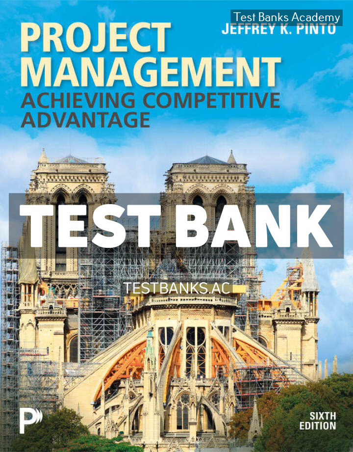 9780135421086-TEST-BANK Project Management 6th Pinto Test Bank
