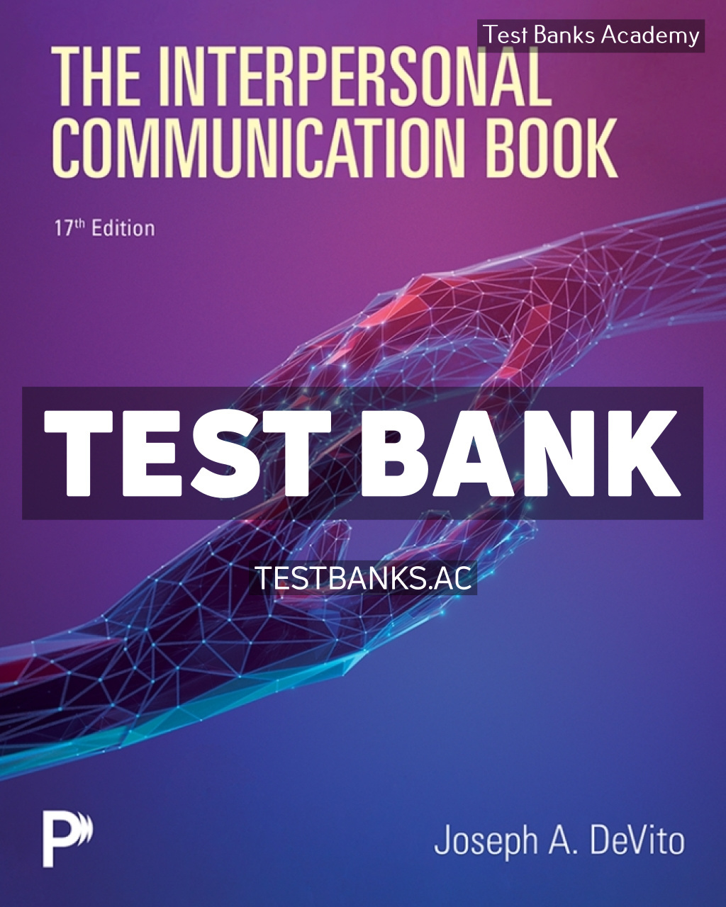 9780135421338-TEST-BANK The Interpersonal Communication Book 17th DeVito Test Bank