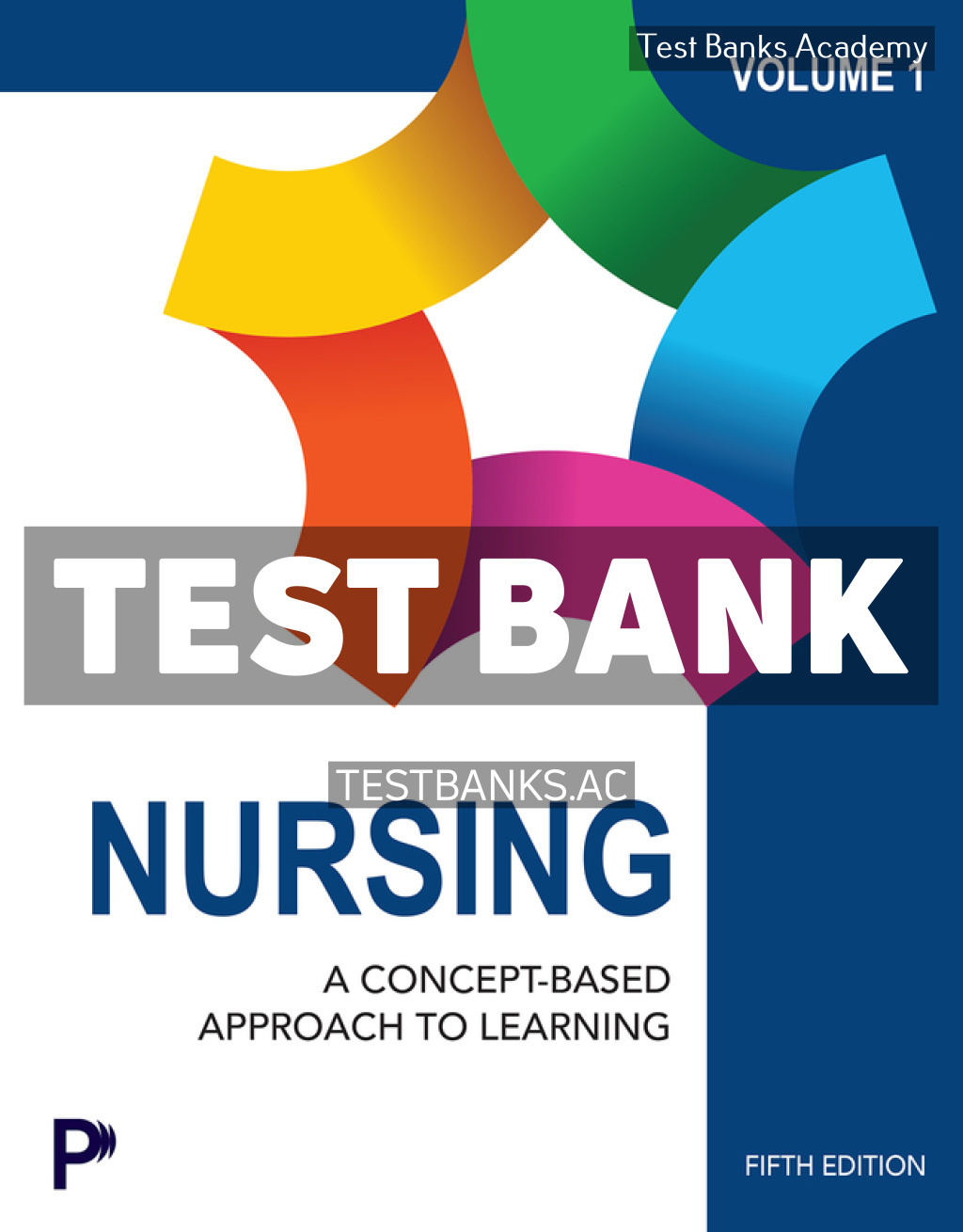 9780135422519-TEST-BANK Nursing - A Concept Based Approach to Learning Volume 1 5th Pearson Test Bank