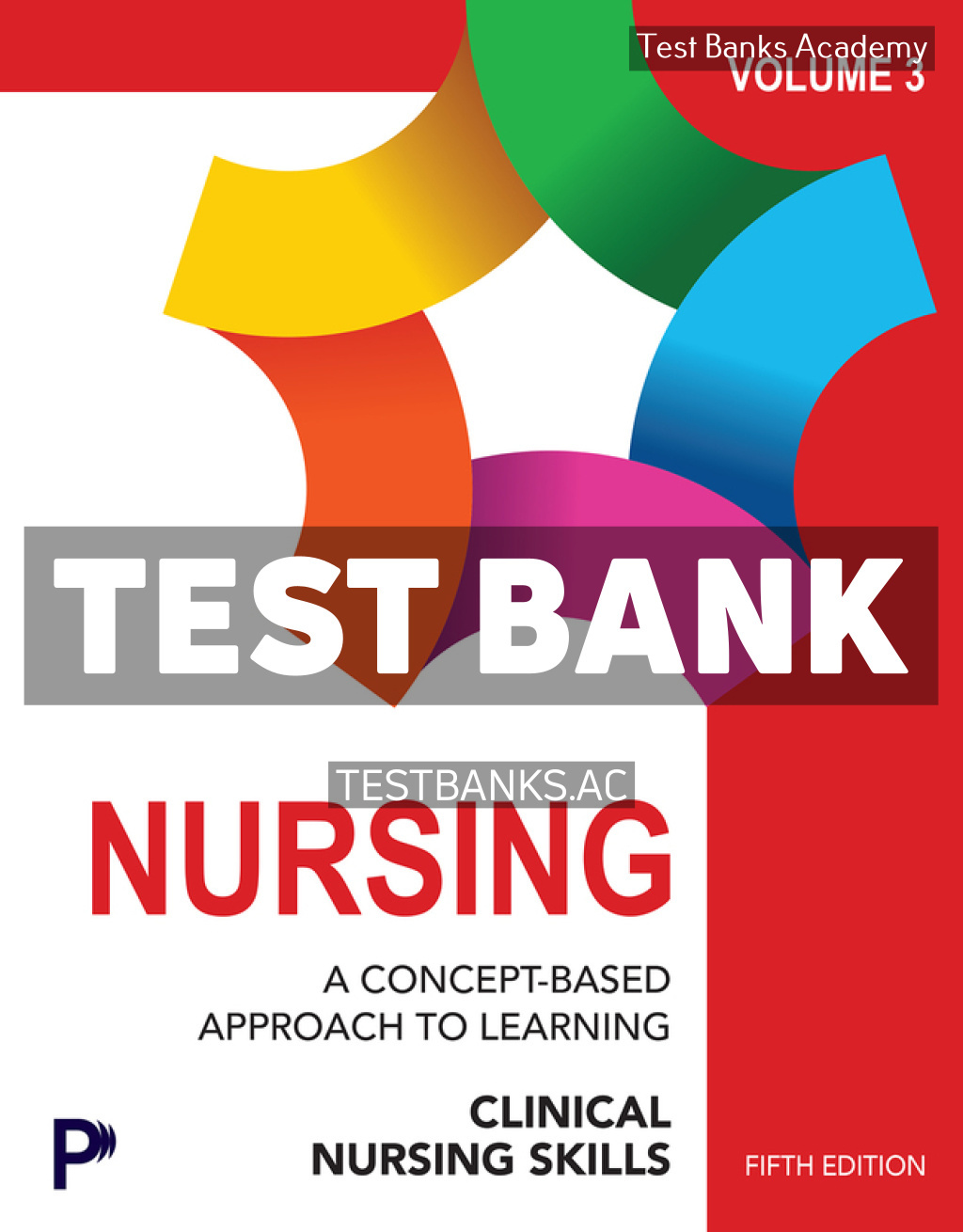 9780135423028-TEST-BANK Nursing - A Concept Based Approach to Learning Volume 3 5th Pearson Test Bank