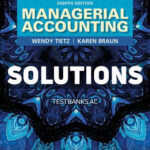 Managerial Accounting 8th Tietz Solutions Manual