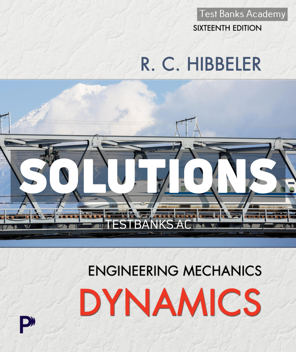 9780135426234-SOLUTIONS Engineering Mechanics - Dynamics 16th Hibbeler Solutions Manual