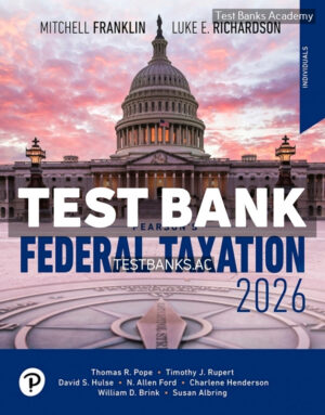Pearsons Federal Taxation 2026 Individuals 2026 39th Franklin Test Bank