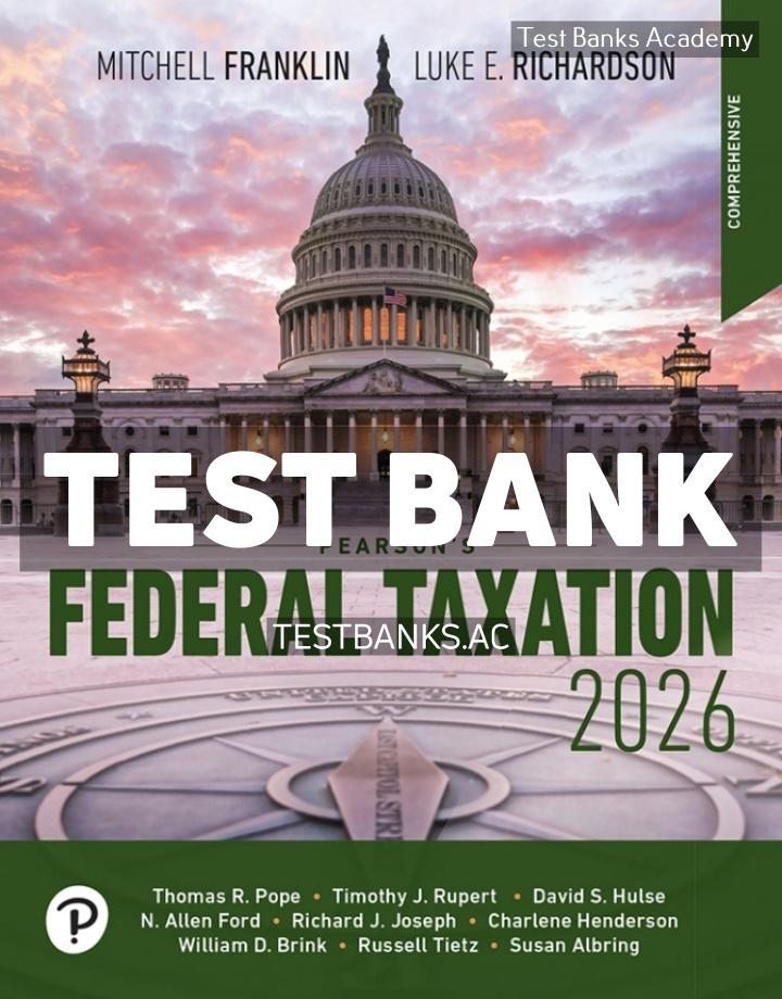 9780135428313-TEST-BANK Pearsons Federal Taxation 2026 Comprehensive 39th Richardson Test Bank