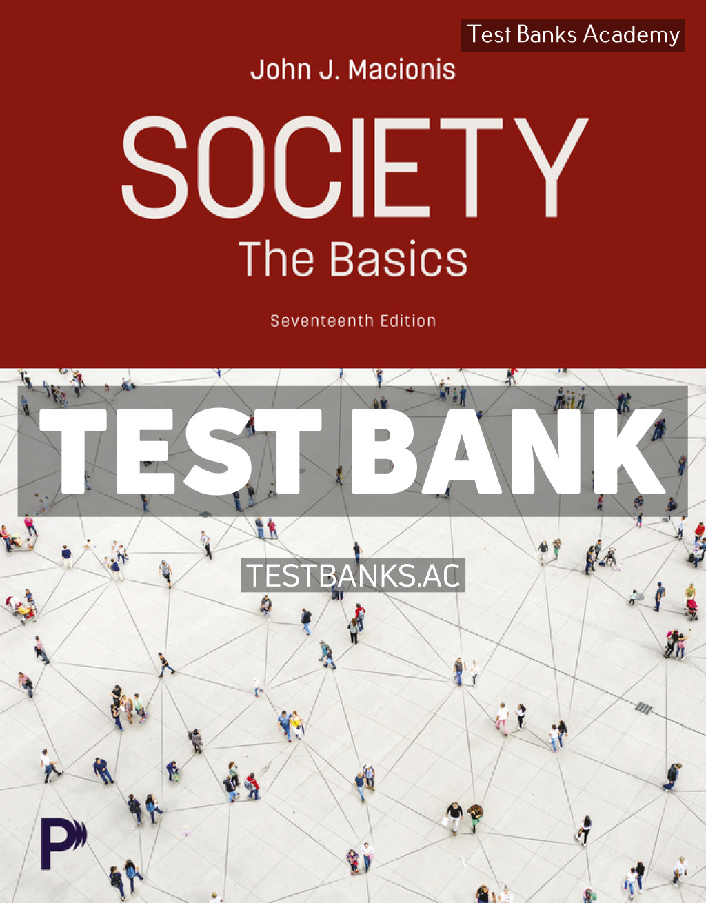 9780135431368-TEST-BANK Society - The Basics 17th Macionis Test Bank