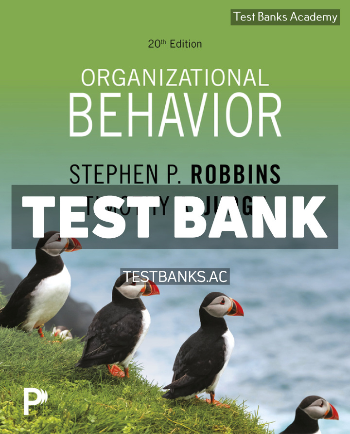 9780135431771-TEST-BANK Organizational Behavior 20th Robbins Test Bank
