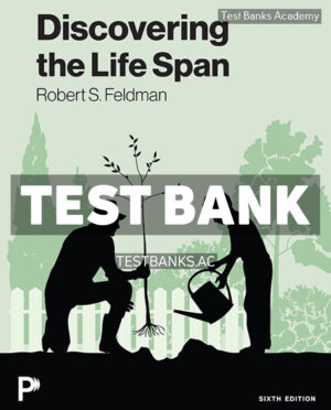 Discovering the Life Span 6th Feldman Test Bank