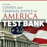 Courts and Criminal Justice in America 4th Siegel Test Bank