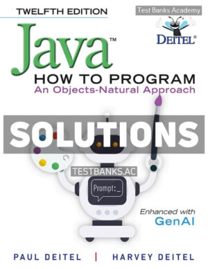 Java How to Program - An Objects - Natural Approach 12th Deitel Solutions Manual