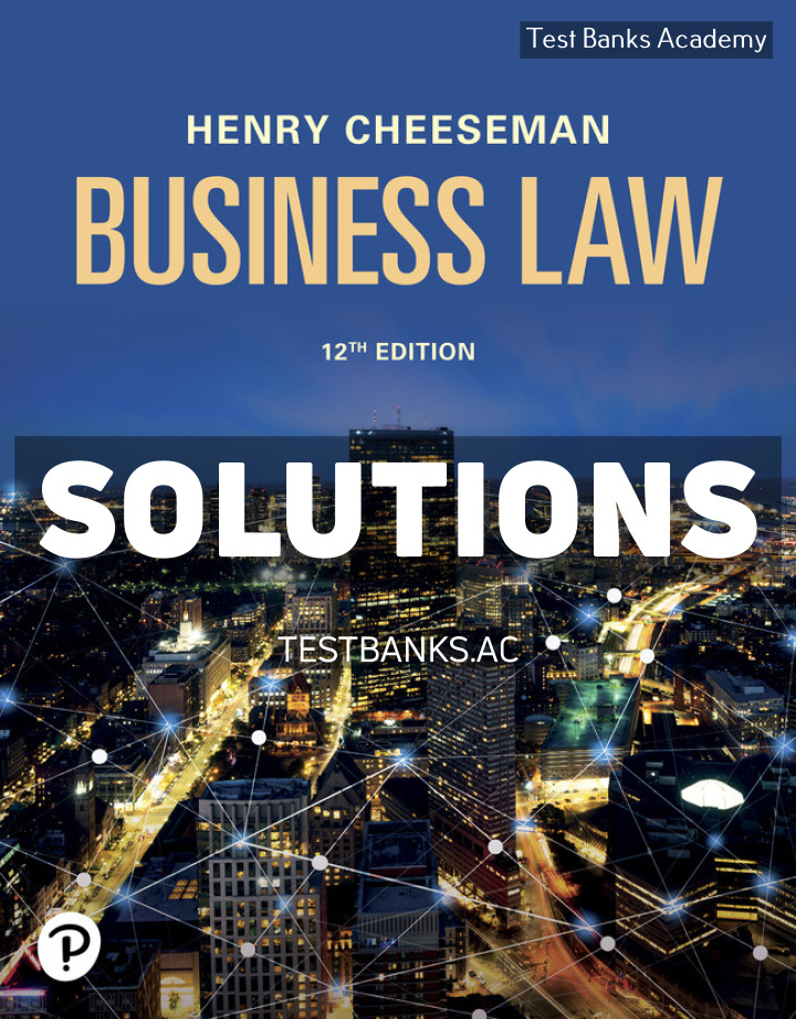 9780138034368-SOLUTIONS Business Law 12th Cheeseman Solutions Manual