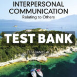 Interpersonal Communication - Relating to Others 10th Beebe Test Bank