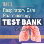 Raus Respiratory Care Pharmacology 10th Gardenhire Test Bank